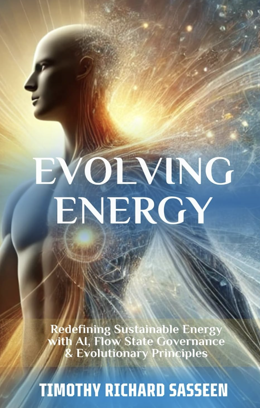 Cover of Evolving Energy by Timothy Richard Sasseen